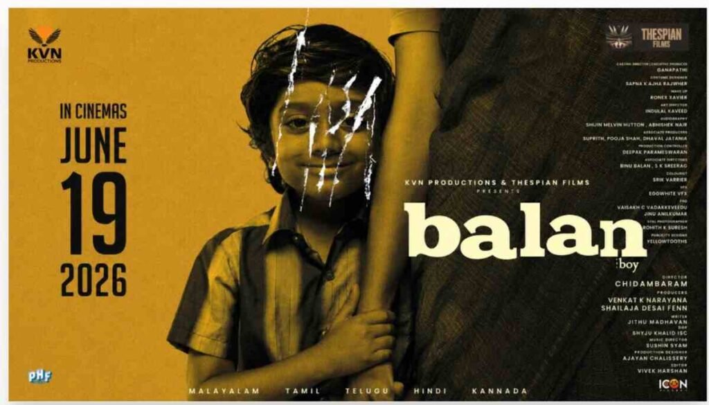 Balan The Boy release date, Balan The Boy pan-India, KVN Productions, Chidambaram new movie, June 19 2026 movie releases, Malayalam pan-India films