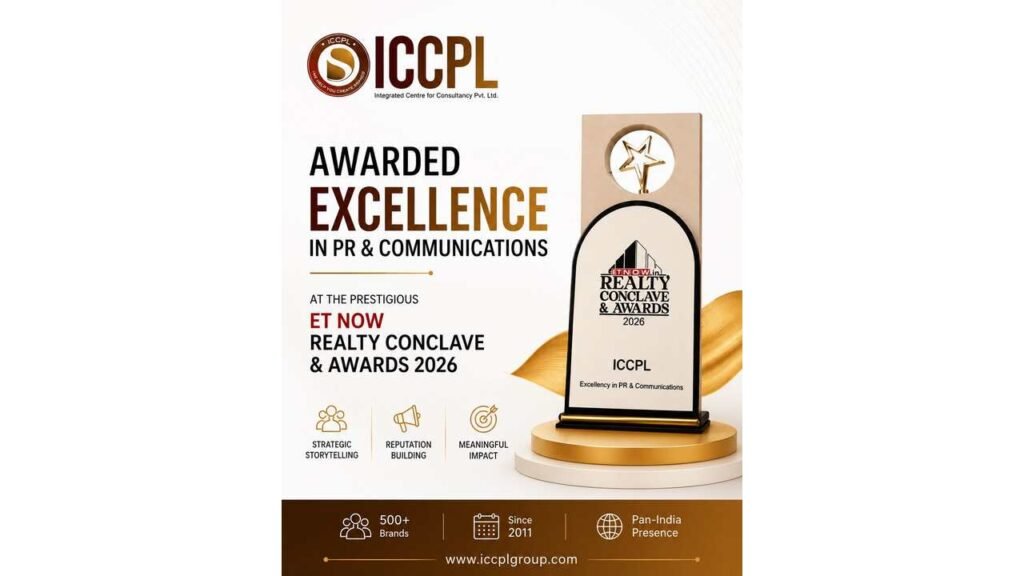 ICCPL Group Strengthens Leadership Position; Emerges as One of India’s Most Diversified Communications & Brand Building Enterprises 1 ICCPL Group, ET Now Realty Awards 2026, PR and Communications company India, real estate PR agency, integrated communications firm, brand building company, digital marketing agency India, public relations services, Dushyant Sinha, ICCPL award