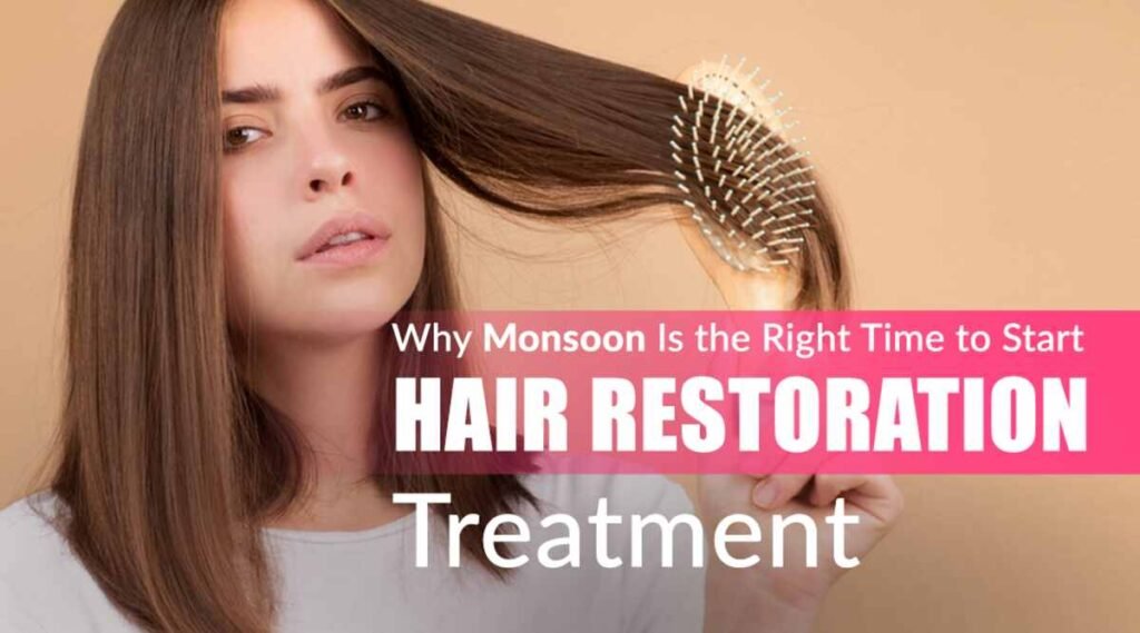 Why Monsoon Is the Right Time to Start Hair Restoration Treatment 1 Monsoon Hair Care, Hair Restoration Treatment, Hair Loss in Monsoon, PRP Therapy, Hair Transplant Recovery, Scalp Health, Dermapuritys